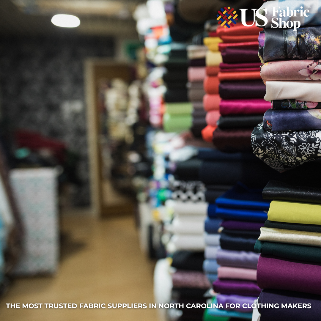 The Most Trusted Fabric Suppliers in North Carolina for Clothing Makers