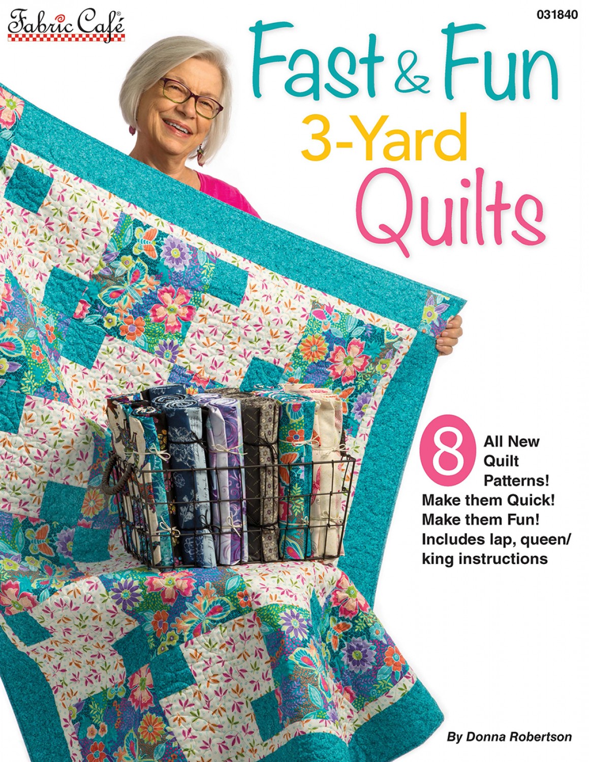 Fast and Fun 3 Yard Quilting Making Pattern Book Donna Robertson Fabric Fast & Fun FC-031841