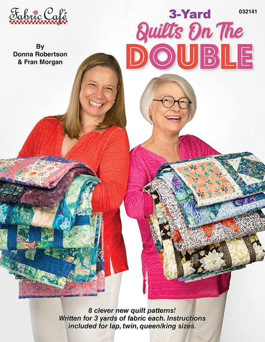 3 Yard Quilts on the Double Pattern Book Donna Robertson and Fran Morgan Fabric Cafe FC-032141