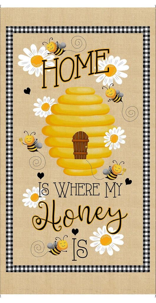 Bee Hive Sweet Home Panel 24" Home is where my honey is Gail Cadden Timeless Treasures Cotton Fabric