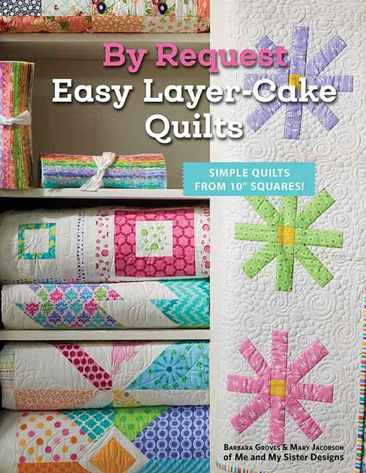By Request Easy Layer-Cake Quilt Book Me and My Sister Designs Antler Quilt Design AQD-MMS-0524