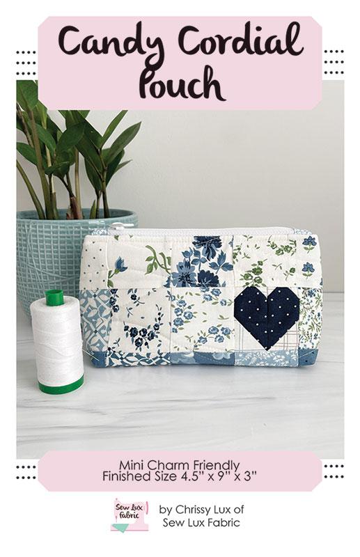 Candy Cordial Pouch Mini Charm Friendly Bag/Tote Pattern Lux-Chrissy Sew Lux Fabric SLF-2402