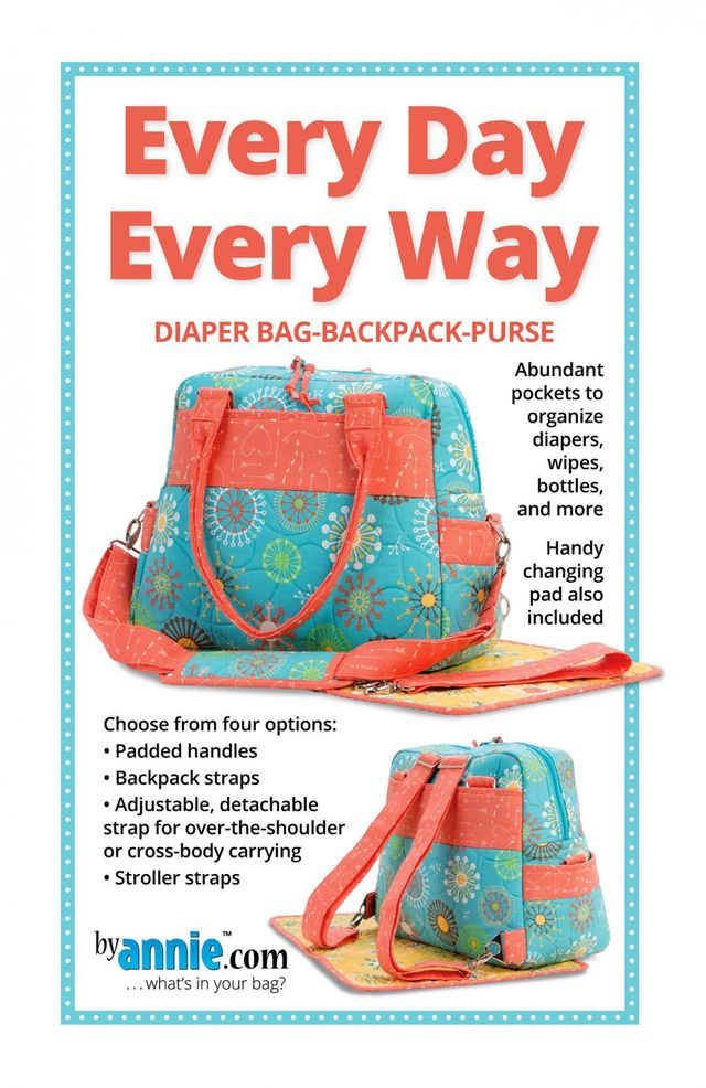 Every Day Every Way Diaper Bag-Backpack-Purse Pattern By Annie's BYA-258
