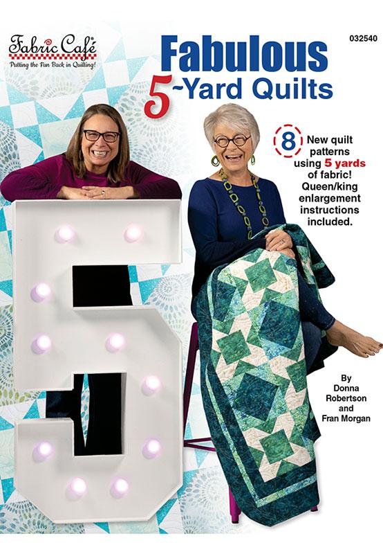 Fabulous 5 Yard Quilt Book Fabric Cafe