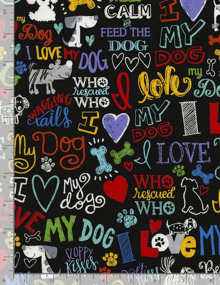 Howl You Doin? I Love my Dog Black Gail Cadden Timeless Treasures Cotton Fabric  TT-GAIL-CD5710- BLACK