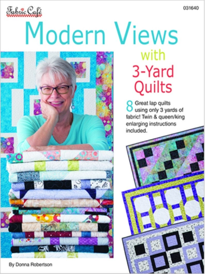 Modern Views 3 Yard Quilting Making Book Donna Robertson Fabric FC-031640