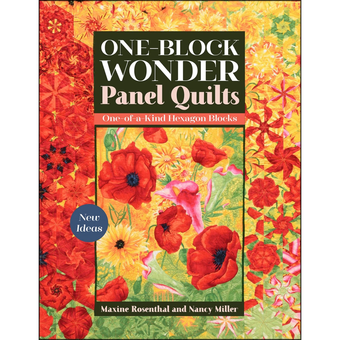One-Block Wonder Panel Quilts Book Maxine Rosenthal Nancy Miller C&T Publishing CT-11404
