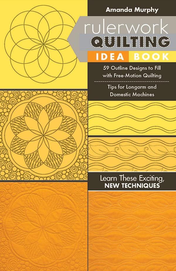 Rulerwork Quilting Idea Book Amanda Murphy C & T Publishing CT-11269 | US Fabric Shop