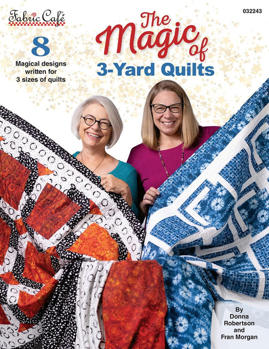 The Magic of 3 Yard Quilts Pattern Book Donna Robertson and Fran Morgan Fabric Cafe FC-032243