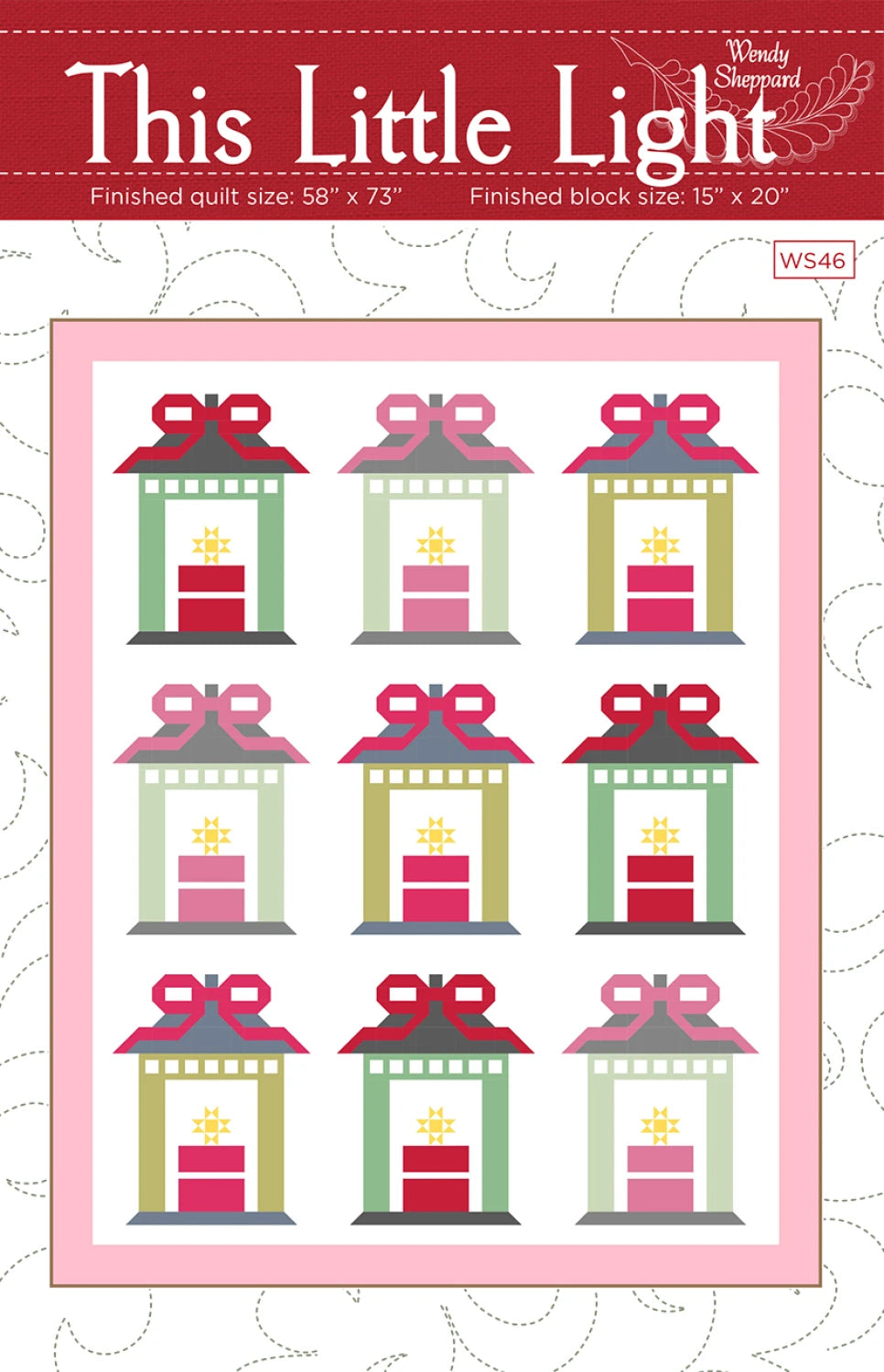 This Little Light Quilt Pattern 58"x43" Wendy Shepard WS-46