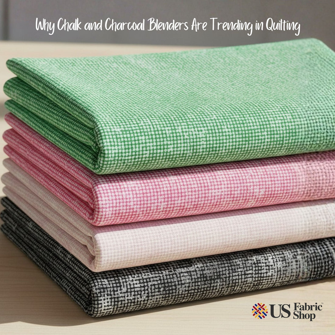 Why Chalk and Charcoal Blenders Are Trending in Quilting