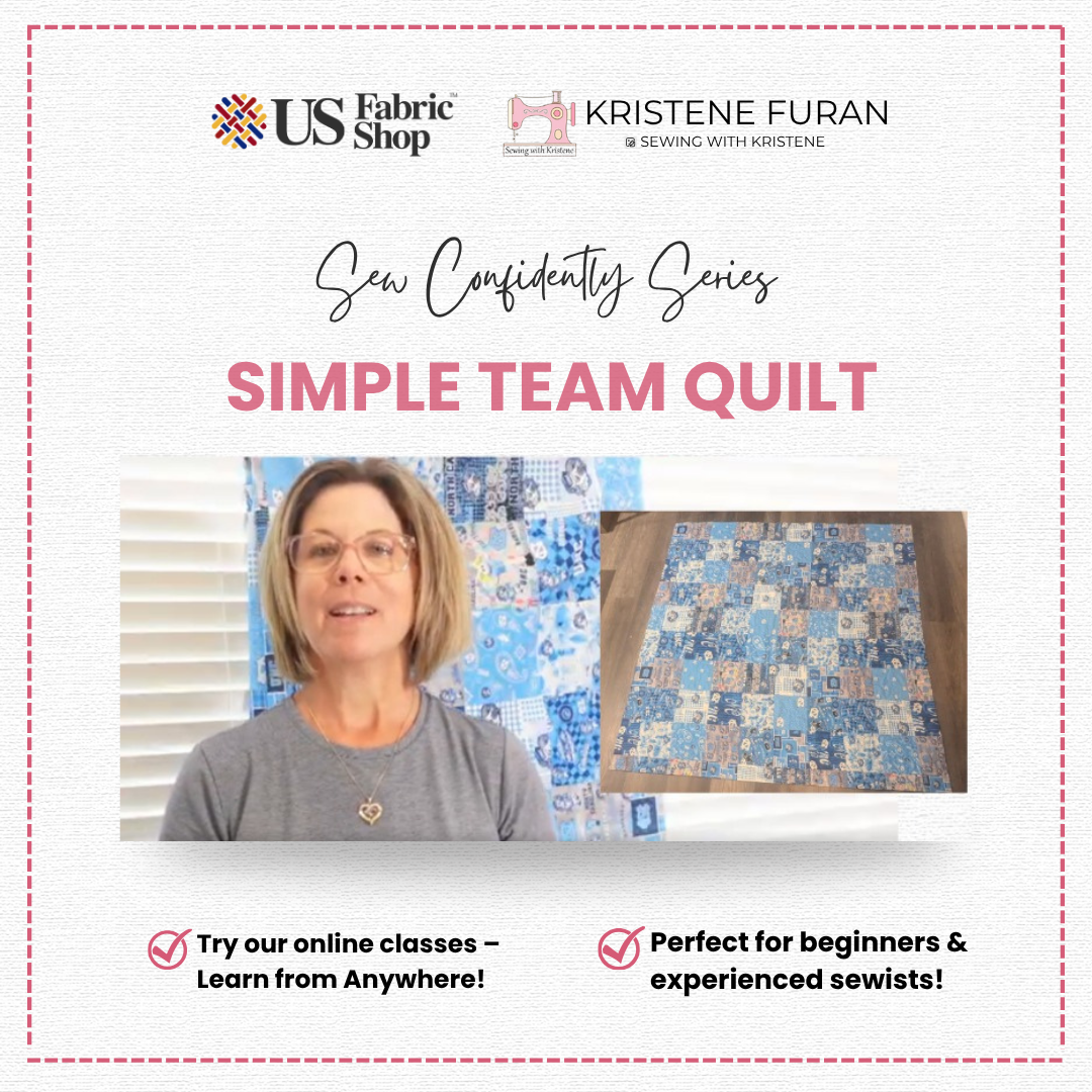 Simple Team Quilt Class & Kit Sewing with Kristene
