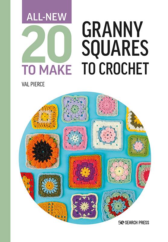 20 to Make Granny Squares to Crochet Book Search Press SPR-1399 | US Fabric Shop