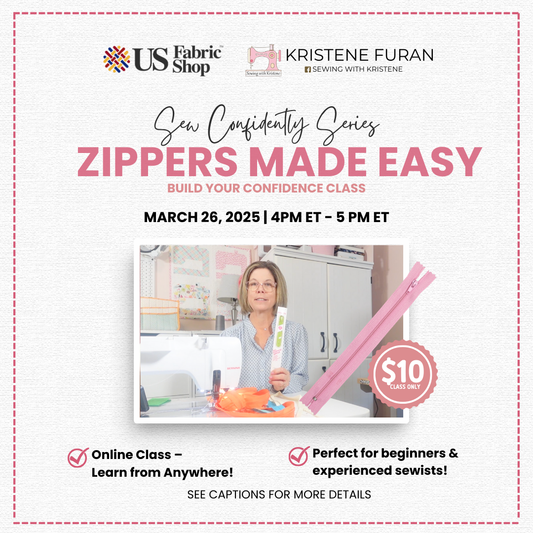 Zippers Made Easy | Virtual Sewing Class | Kristene Furan