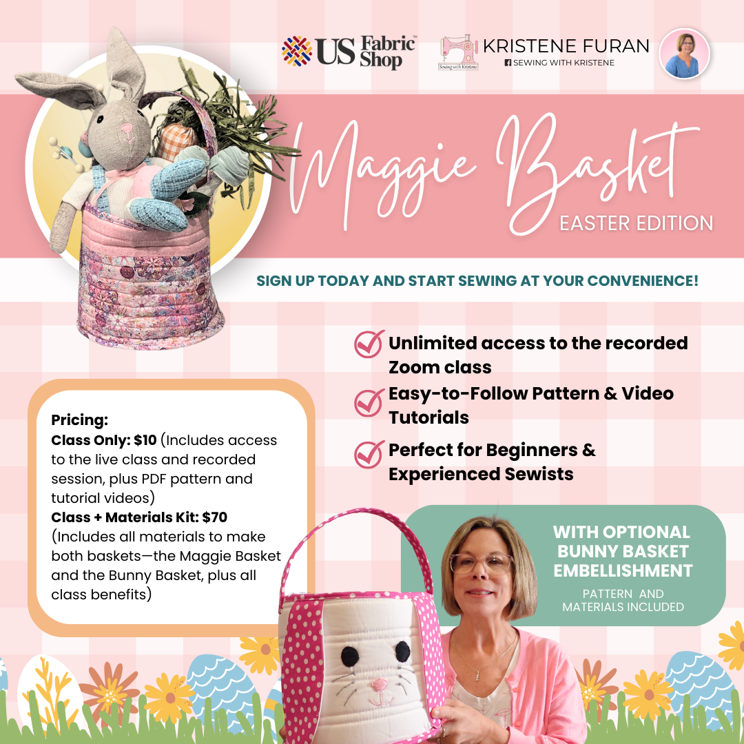 Maggie Basket – Easter Edition | Virtual Sewing Class | Kristene Furan