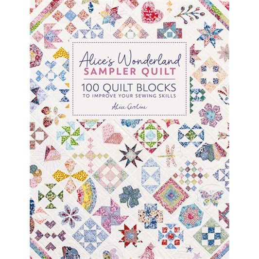 Alice's Wonderland Sampler Quilt Book Alice Garrett David & Charles