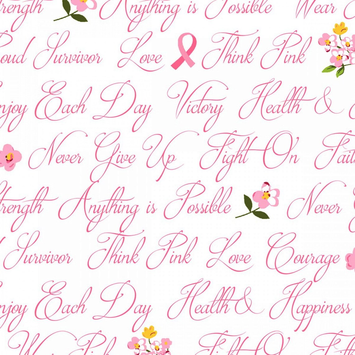 Anything is Possible Breast Cancer Phrases Flowers White Whistler Studios Windham Fabrics Cotton Fabric