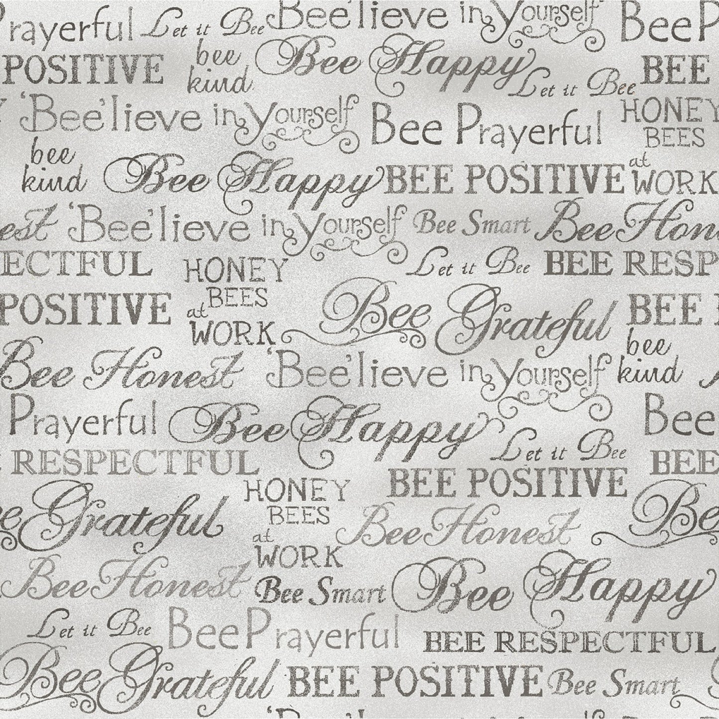 Bee Kind Bee Happy Words Grey Paintbrush Studio Cotton Fabric