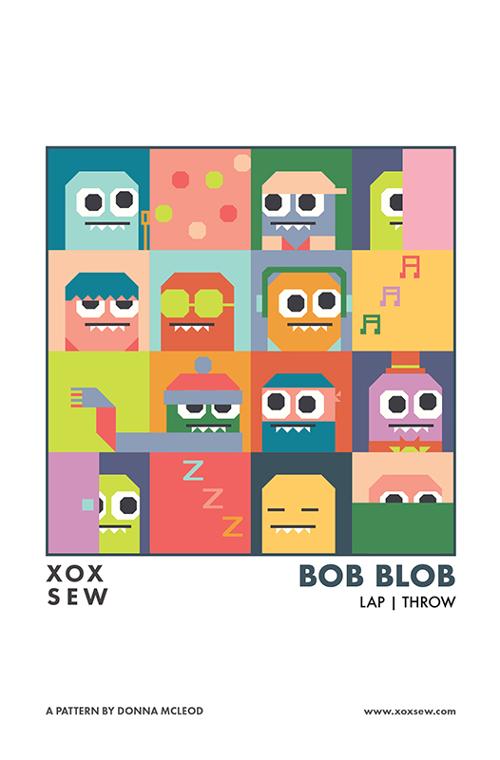 Bob Blob Quilt Pattern Donna McLeod XOX Sew Fat Quarter Friendly Pattern XOX-129