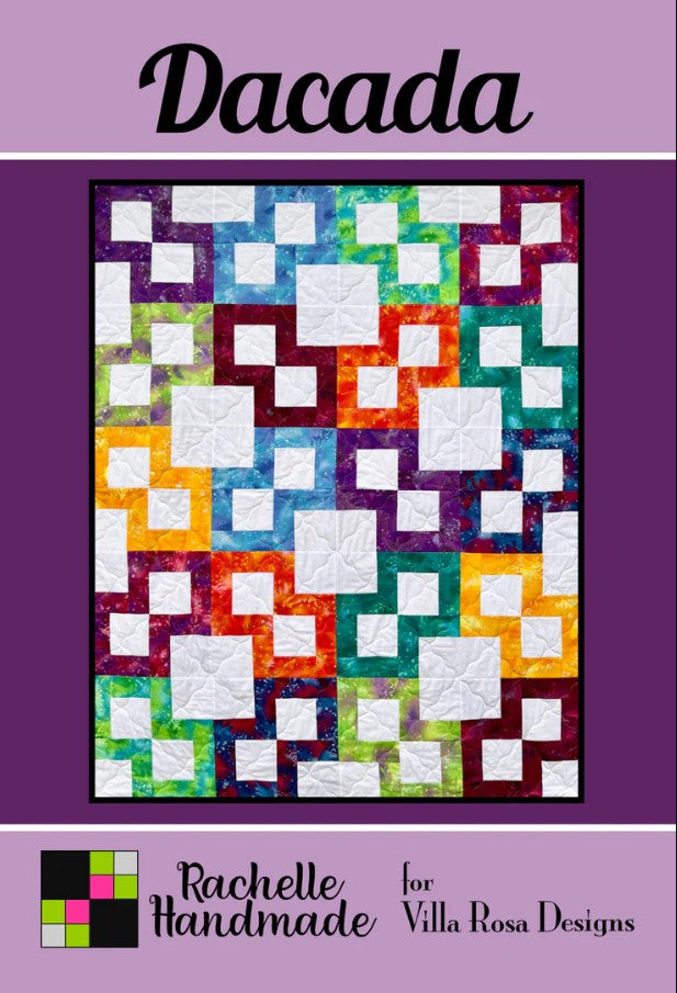 Dacada Quilt Pattern 48"x60" Rachelle Handmade Villa Rosa Designs VRD-DACADA
