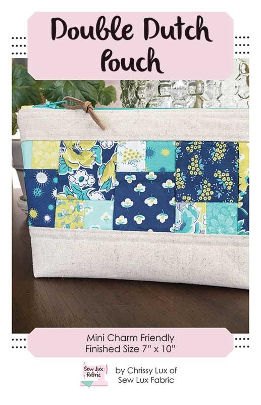 Double Dutch Pouch Bag Tote Pattern 7"x10" Chrissy Lux Sew Lux Fabric & Gifts SLF-2001