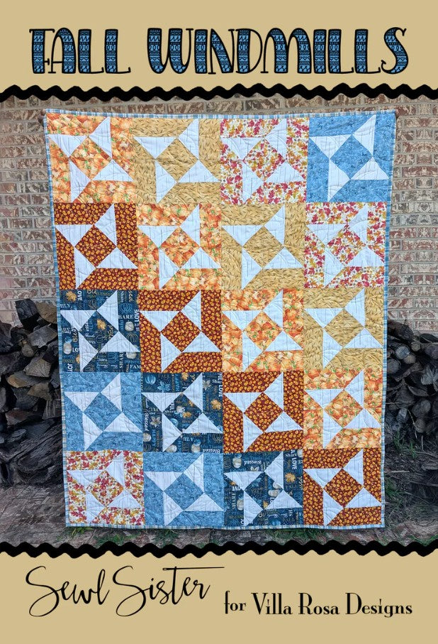 Fall Windmills Quilt Pattern 48"x60" Sewl Sister Villa Rosa Designs VRD-FALLWINDMILLS
