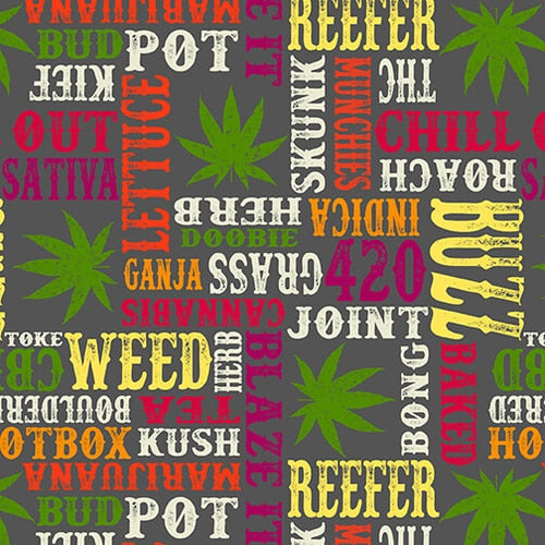 Herbal Sprawl Pot Reefer Marijuana Words Gray Blank Quilting Quilting Cotton Fabric