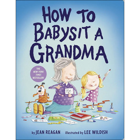 How to Babysit a Grandma Board Book Jean Regan for Knopf Books for Young Readers