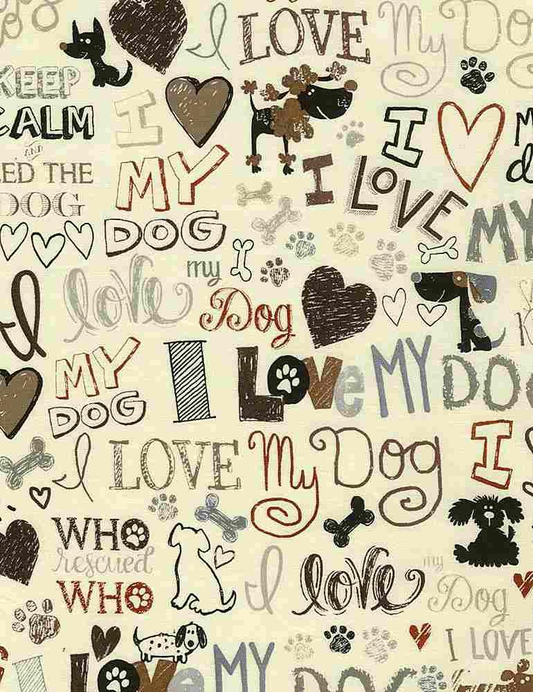 Howl you Doin? I love my Dog Cream Gail Cadden Timeless Treasures Cotton Fabric