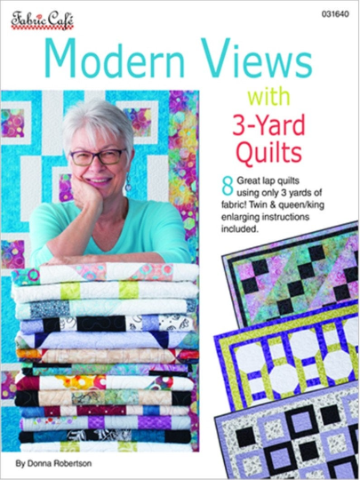 Modern Views 3 Yard Quilting Making Book Donna Robertson Fabric