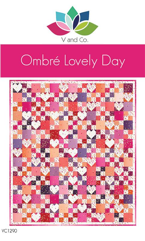 Ombre Lovely Day G 54''x60'' Quilt Pattern Vanessa Christenson V and Co VC-1290