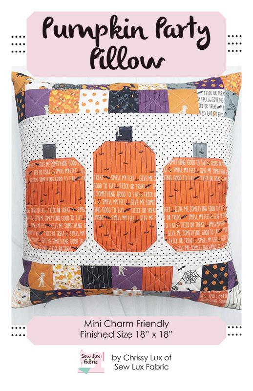 Pumpkin Party Pillow Home Decor Pattern Pillow 18"x18" Chrissy Lux Sew Lux Fabric & Gifts SLF-2081
