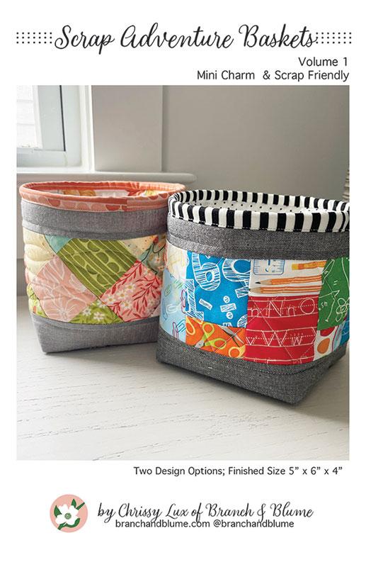 Scrap Adventure Basket Vol. 1 5"x6" x4" Pattern Chrissy Lux Branch & Blume BNB-2413