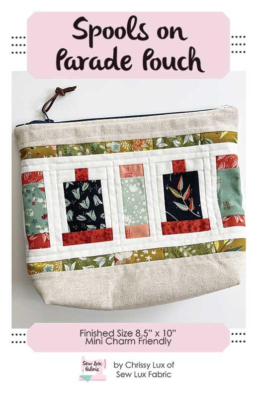 Spools on Parade Pouch Bag Tote Pattern 8.5"x10" Sew Lux Fabric & Gifts SLF-1607