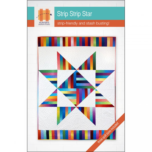 Strip Star Quilt Pattern Sam Hunter Hunter's Design Studio