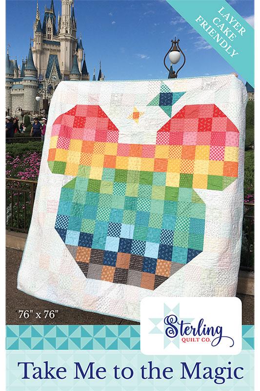 Take Me to the Magic Quilt Pattern 76"x76" Sterling Quilt Co. SQC-007