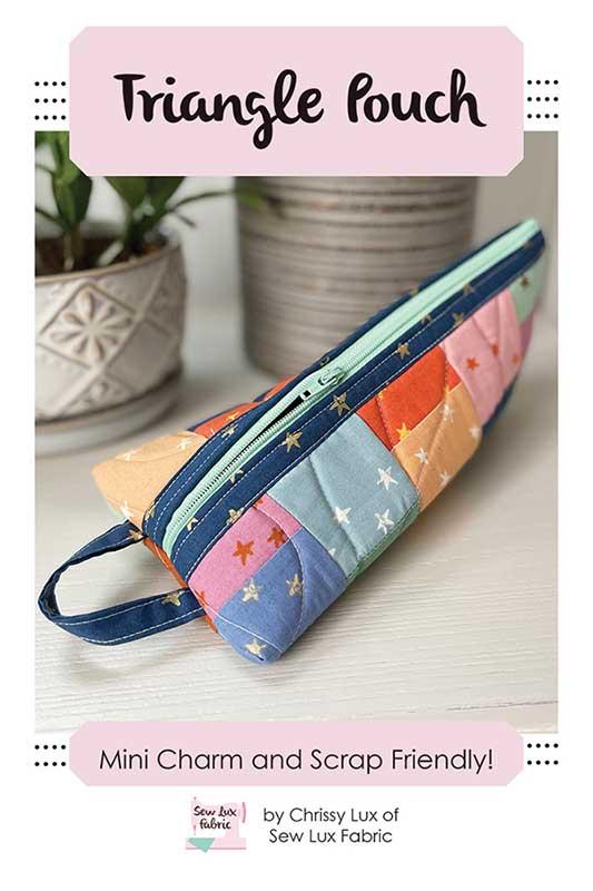 Triangle Pouch Bag Tote Pattern 5"x10" Chrissy Lux Sew Lux Fabric & Gifts SLF-2271