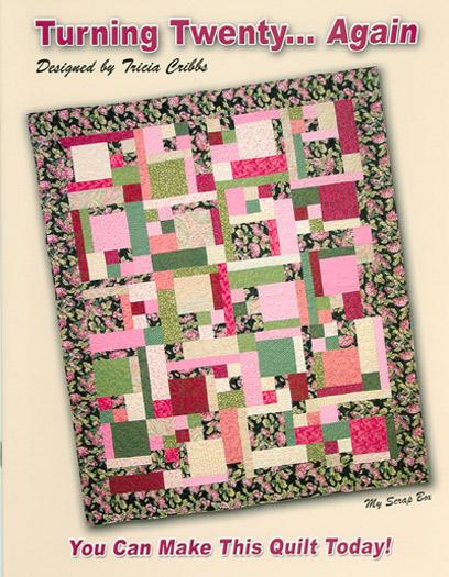 Turning Twenty Again Quilt PatternBook Tricia Cribbs